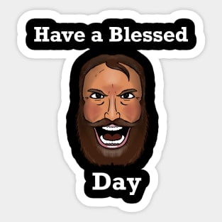 Have a Blessed day Sticker